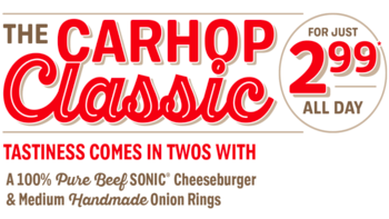 Sonic $2.99 Carhop Classic